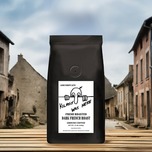 Kilroy Was Here! French Dark Roast Coffee Blend