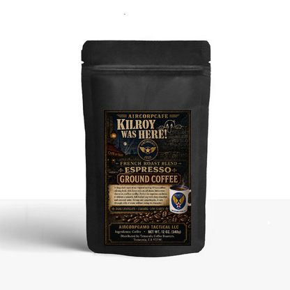 KILROY WAS HERE! French Roast Blend Coffee - Espresso