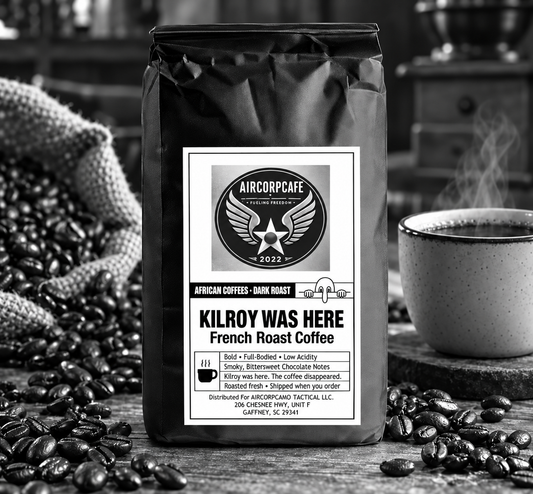 Kilroy Was Here - French Roast Coffee