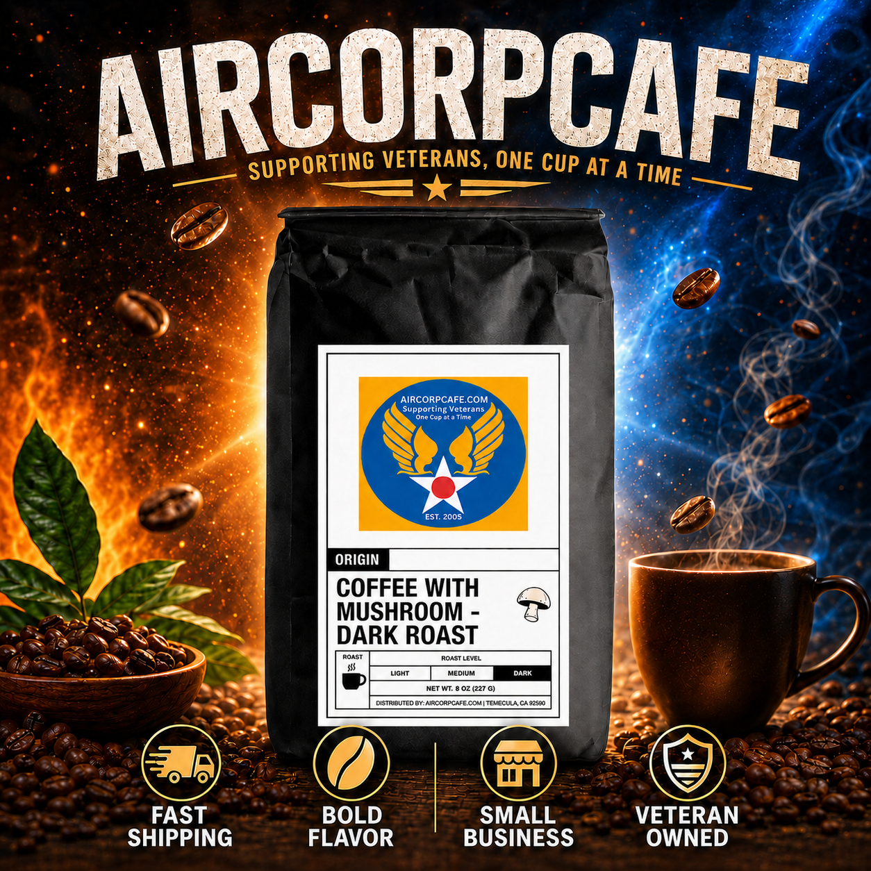 A black bag of Aircorpcafe Coffee with Mushroom - Dark Roast stands centered against a dramatic space-themed background with stars, coffee beans, a cup of coffee with steam, and text highlighting fast shipping, bold flavor, small business, and veteran ownership.