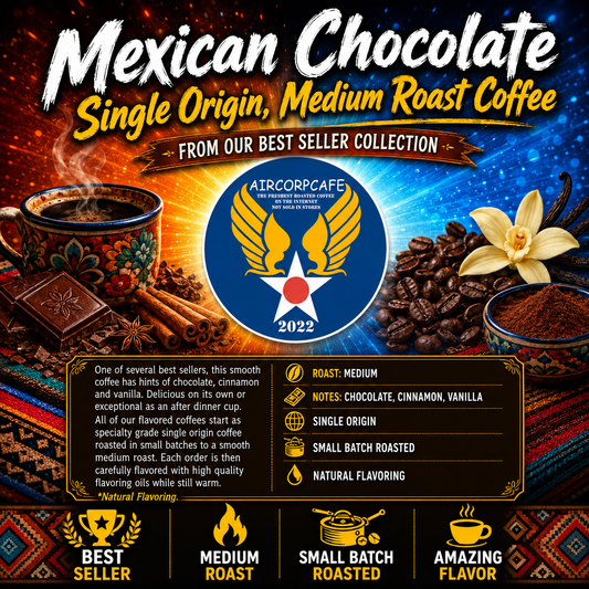 Mexican Chocolate Single Origin Medium Roast Coffee - A Best Seller